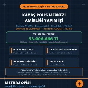 EKAP 2026/1036613 Kayaş Polis Merkezi Amirliği İnşaat Keşif ve Metraj Raporu- 16.07.2026